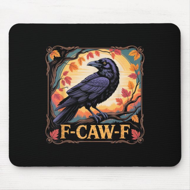 F-caw-f Crow Spooky Halloween Fall Leaves Thanksgi Mouse Mat (Front)