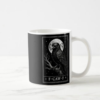 F-caw-f Crow Tarot Card Funny Gothic Halloween Vin Coffee Mug