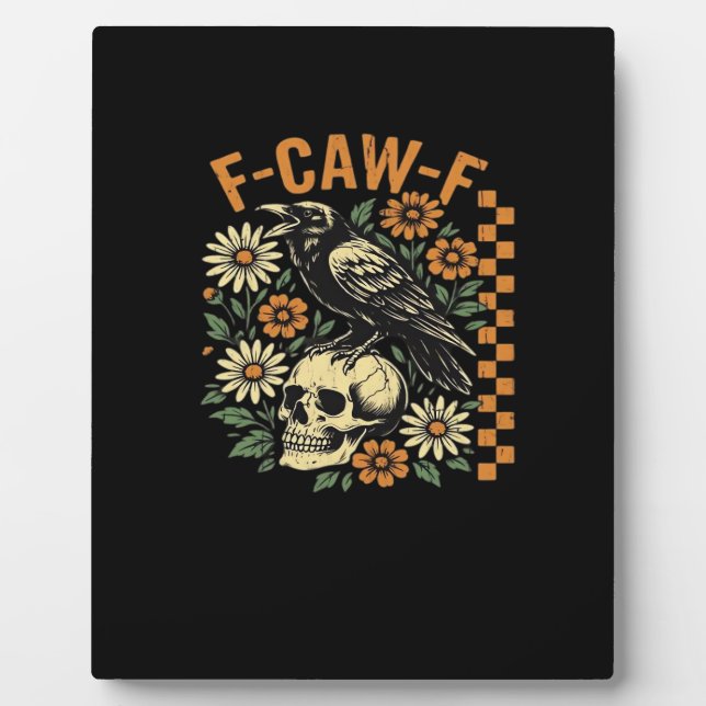 F-Caw-F Crow Vintage Graphic Plaque (Front)