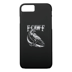 F-Caw-F Crow Womens Trendy Casual iPhone 8/7 Case