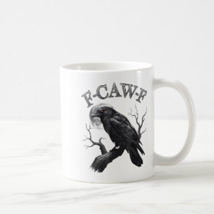 F Caw F Dark Full Moon Crown Bird Raven Halloween Coffee Mug