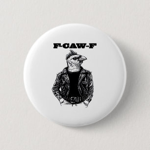 F-Caw-F Essential Aesthetic Design 6 Cm Round Badge