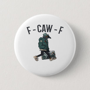 F-Caw-F Essential Basic Casual 6 Cm Round Badge