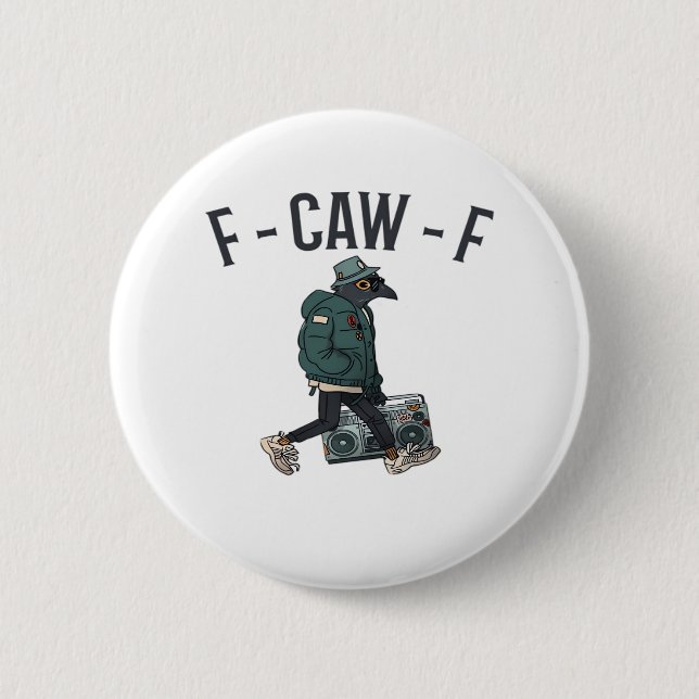 F-Caw-F Essential Basic Casual 6 Cm Round Badge (Front)