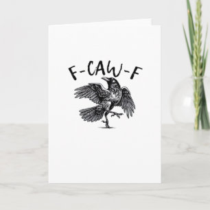 F-Caw-F Essential Classic Style Card