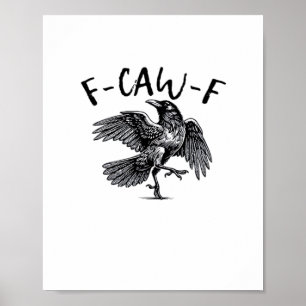 F-Caw-F Essential Classic Style Poster
