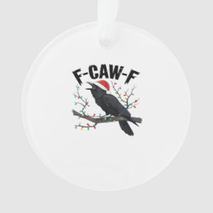 F-Caw-F Essential Creative Casual Ornament