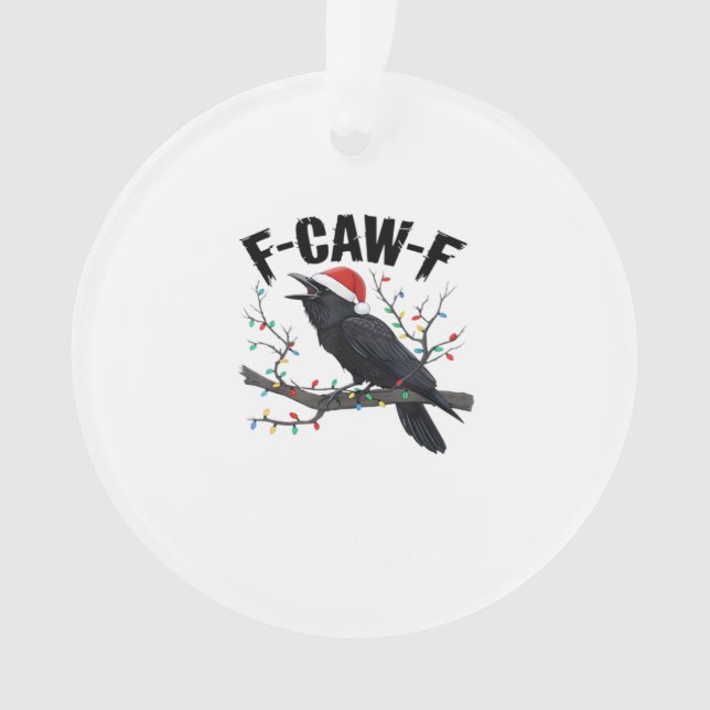 F-Caw-F Essential Creative Casual Ornament (Front)