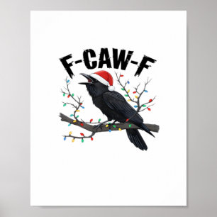 F-Caw-F Essential Creative Casual Poster