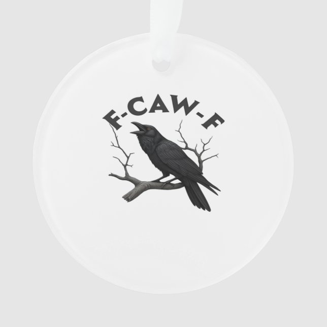 F-Caw-F Essential Creative Style Ornament (Front)