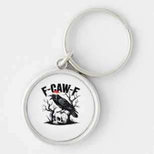 F-Caw-F Essential Funny Quote Key Ring