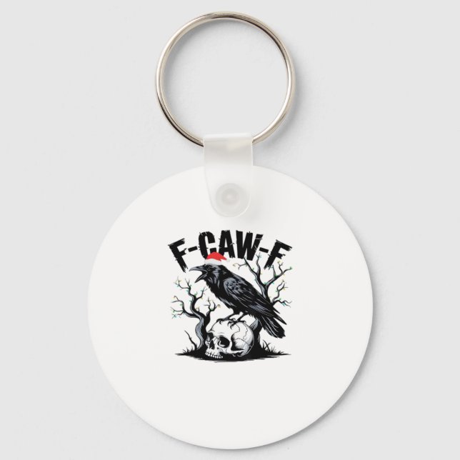 F-Caw-F Essential Funny Quote Key Ring (Front)