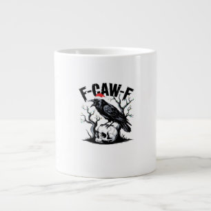 F-Caw-F Essential Funny Quote Large Coffee Mug