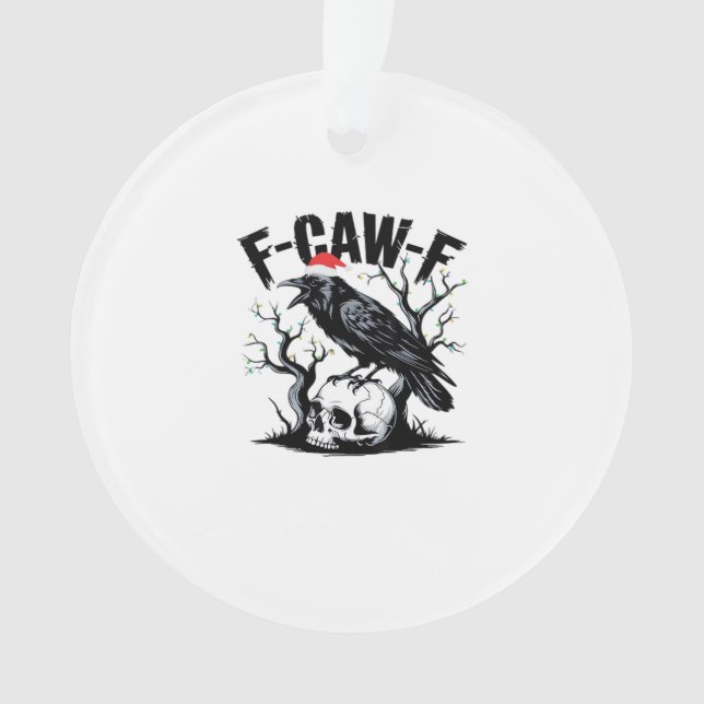 F-Caw-F Essential Funny Quote Ornament (Front)