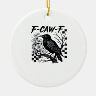 F-Caw-F Essential Funny Trendy Ceramic Tree Decoration