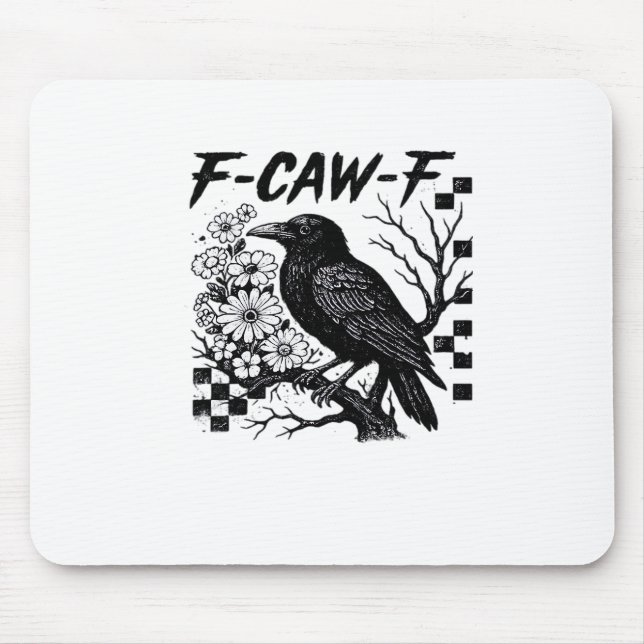 F-Caw-F Essential Funny Trendy Mouse Mat (Front)
