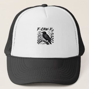 F-Caw-F Essential Funny Trendy Trucker Hat