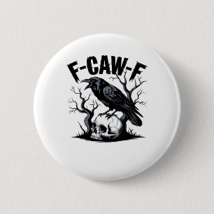 F-Caw-F Essential Minimal Clean 6 Cm Round Badge