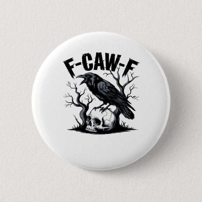 F-Caw-F Essential Minimal Clean 6 Cm Round Badge (Front)