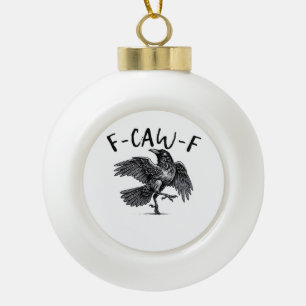 F-Caw-F Essential Retro Classic Ceramic Ball Christmas Ornament