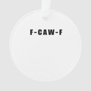F-Caw-F Essential Simple Clean Ornament