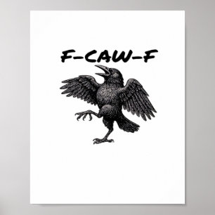 F-Caw-F Essential Vintage Graphic Poster
