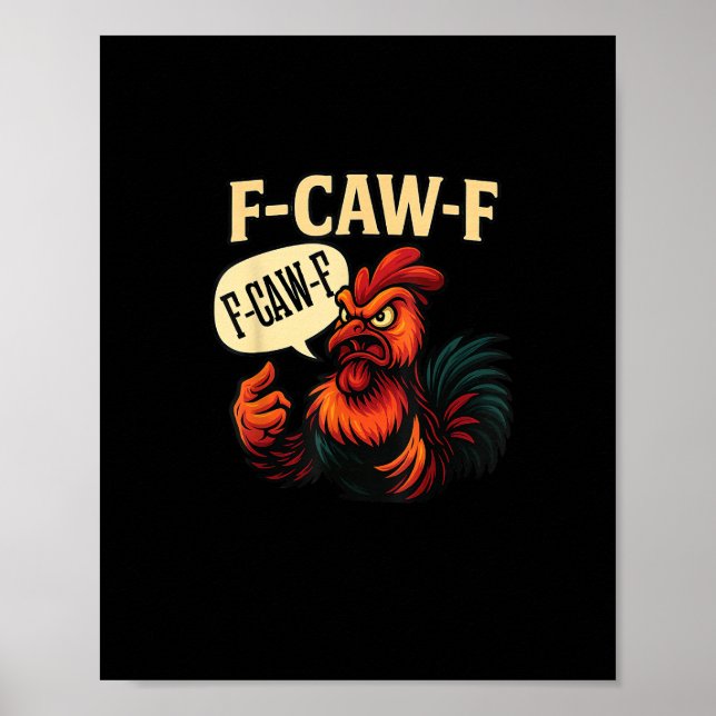 F-Caw-F Funny Angry Rooster Humour Graphic Retro C Poster (Front)