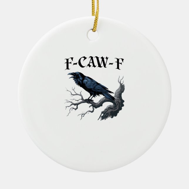 F-Caw-F Funny Bird Crow Ceramic Tree Decoration (Front)