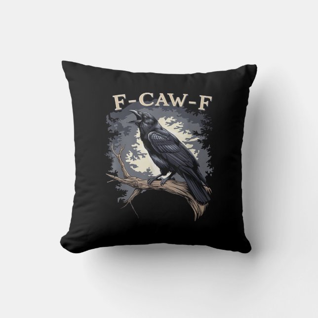 F Caw F Funny Bird Crow Creative Casual Design Cushion (Front)