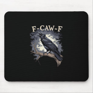 F Caw F Funny Bird Crow Creative Casual Design Mouse Mat