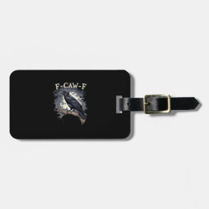 F-Caw-F Funny Bird Crow Creative Casual Luggage Tag