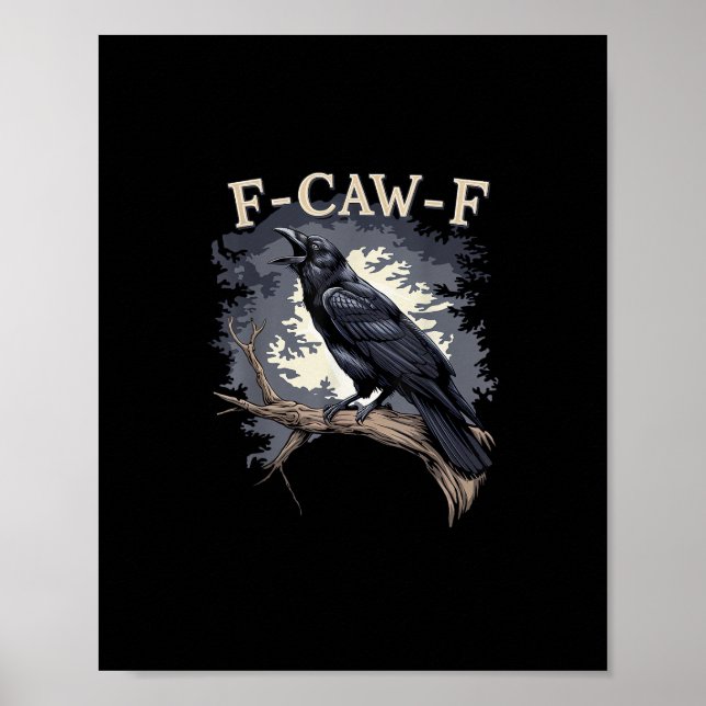 F-Caw-F Funny Bird Crow Creative Casual Poster (Front)
