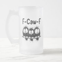 F-Caw-F Funny Bird Quote Gifts 