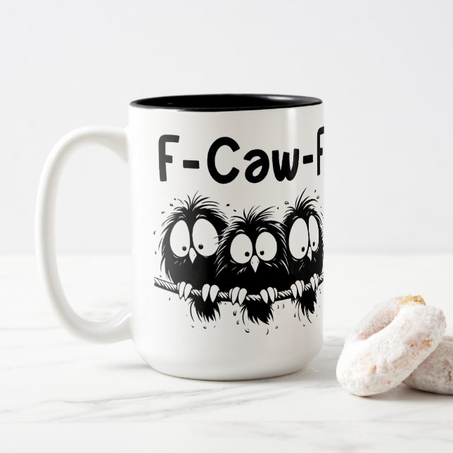 F-Caw-F Funny Bird Quote Gifts  Two-Tone Coffee Mug (With Donut)