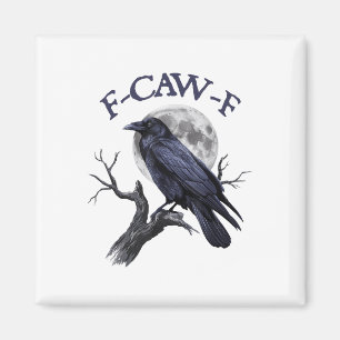 F-caw-f Funny Black Bird Black Crow  Magnet