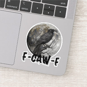 F-Caw-F Funny Black Bird moon Gothic Adult Humour