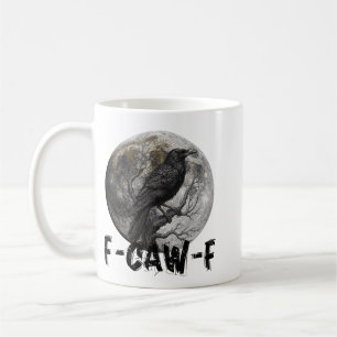 F-Caw-F Funny Black Bird moon Gothic Adult Humour Coffee Mug