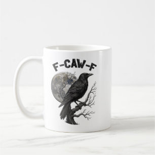F-Caw-F Funny Black Bird moon Gothic Adult Humour Coffee Mug