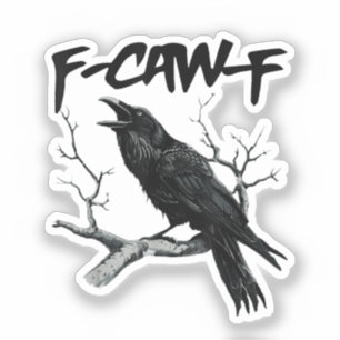 F Caw F Funny Black Crow F-Caw-F Black Bird