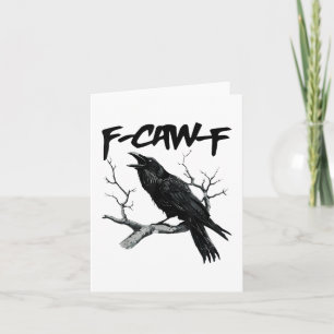 F Caw F Funny Black Crow F-Caw-F Black Bird Card