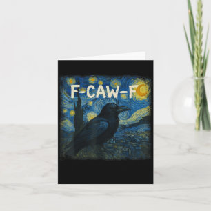 F-caw-f Funny Black Crow Starry Night Van Gogh Art Card