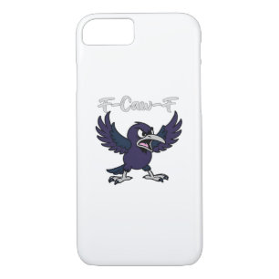 F-Caw-F Funny iPhone 8/7 Case