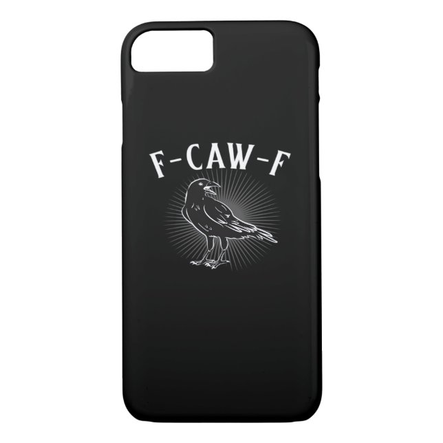 F-Caw-F Funny Casual Case-Mate iPhone Case (Back)