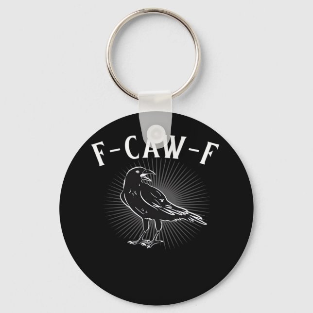 F-Caw-F Funny Casual Key Ring (Front)