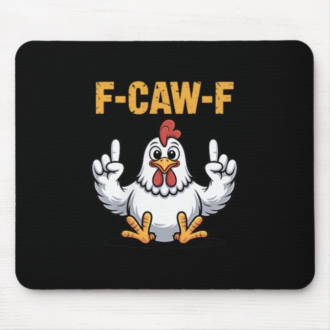 F-caw-f Funny Chicken Cartoon Humour Vibe For Men  Mouse Mat (Front)