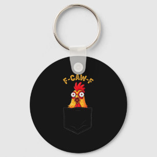 F-caw-f Funny Chicken Cket Humor Quote Rooster Mem Key Ring