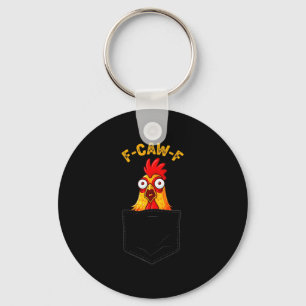 F-caw-f Funny Chicken Cket Humor Quote Rooster Mem Key Ring