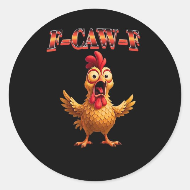 F-Caw-F Funny Chicken Classic Aesthetic Design Classic Round Sticker (Front)