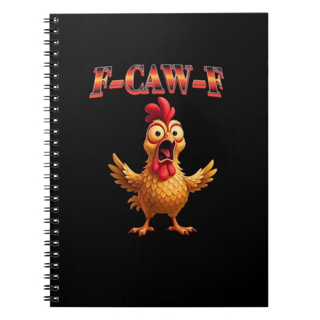 F-Caw-F Funny Chicken Classic Aesthetic Design Notebook (Front)