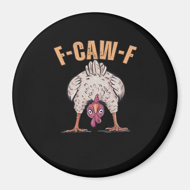 F-Caw-F Funny Chicken Classic Retro Cool Magnet (Front)